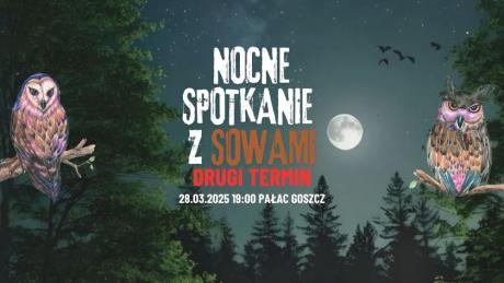 NOCNE SPOTKANIE Z SOWAMI